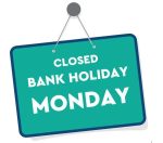 Showroom Closed Bank Holiday Monday