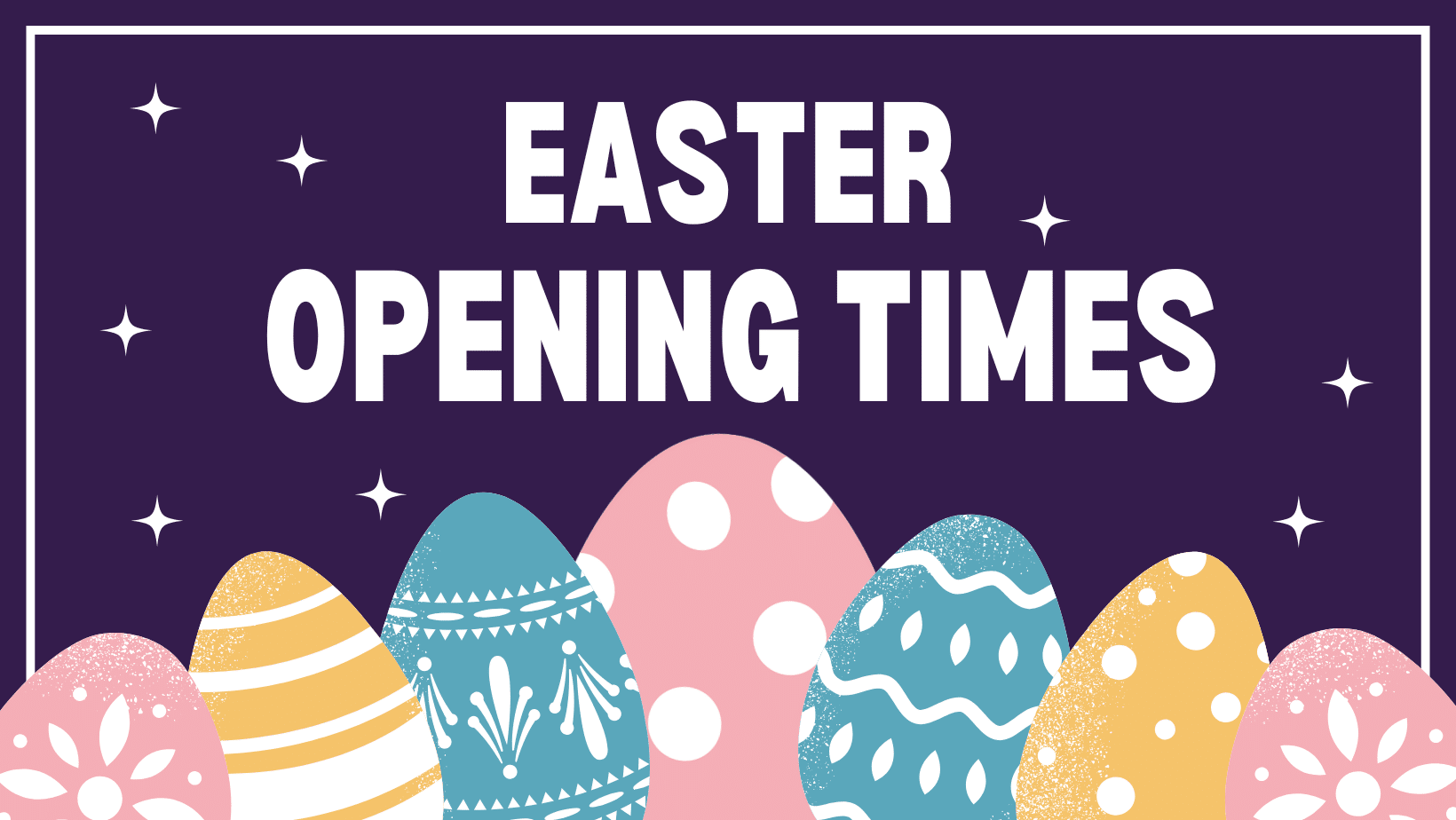 EASTER OPENING TIMES 2026